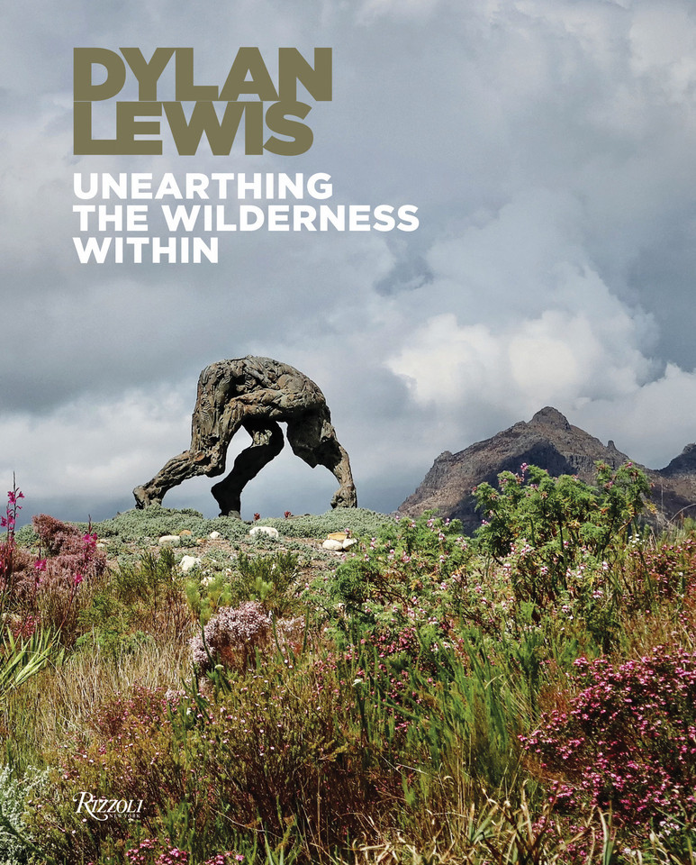 Dylan Lewis: Unearthing the Wilderness Within book cover by Dylan Lewis