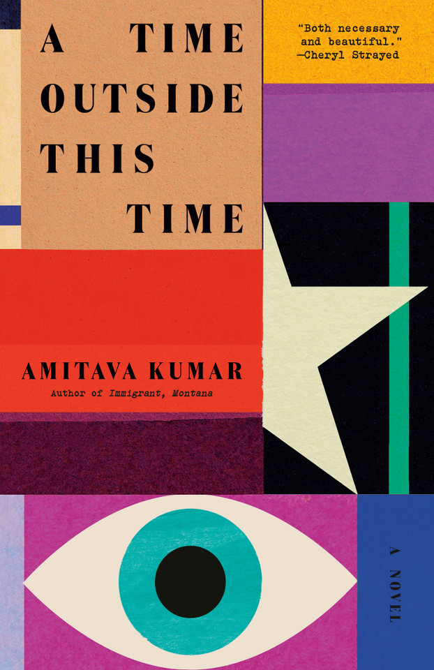A Time Outside This Time: A novel book cover by Amitava Kumar