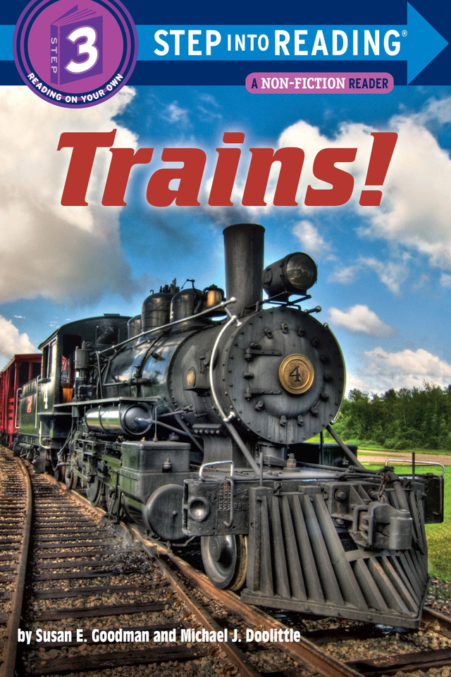 Trains! (Step into Reading, Step 3) book cover by Susan E Goodman