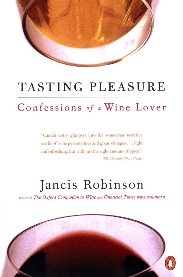 Tasting Pleasure: Confessions of a Wine Lover book cover by Jancis Robinson