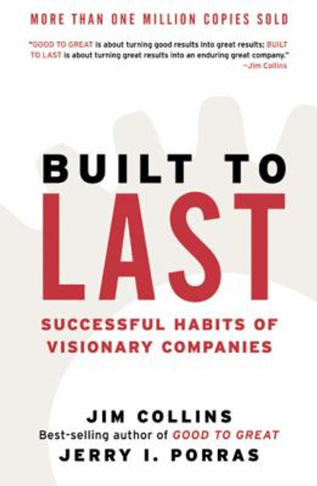 Built to Last: Successful Habits of Visionary Companies Cover