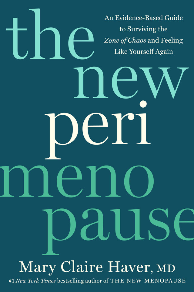 The New Perimenopause: An Evidence-Based Guide to Surviving the Zone of Chaos and Feeling Like Yourself Again book cover by Mary Claire Haver, MD