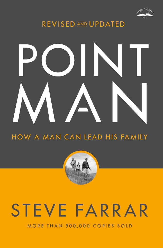 Point Man, Revised and Updated: How a Man Can Lead His Family book cover by Steve Farrar