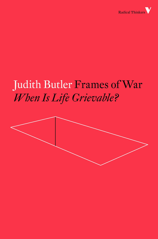 Frames of War: When Is Life Grievable? (Radical Thinkers) book cover by Judith Butler