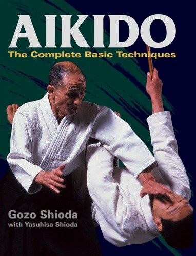 Aikido: The Complete Basic Techniques book cover by Gozo Shioda, Yasuhisa Shioda