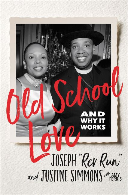 Old School Love: And Why It Works book cover by Joseph "Rev Run" Simmons, Justine Simmons