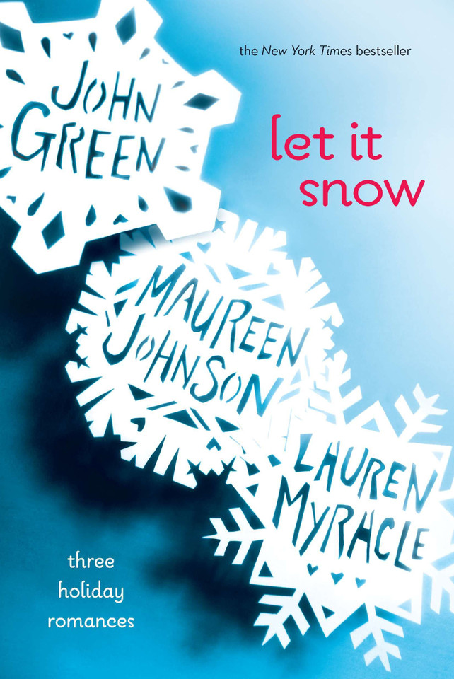 Let It Snow: Three Holiday Romances book cover by John Green, Lauren Myracle, Maureen Johnson