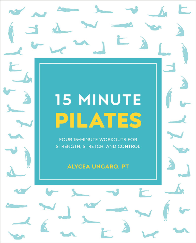 15-Minute Pilates: Four 15-Minute Workouts for Strength, Stretch, and Control (15 Minute Fitness) book cover by Alycea Ungaro