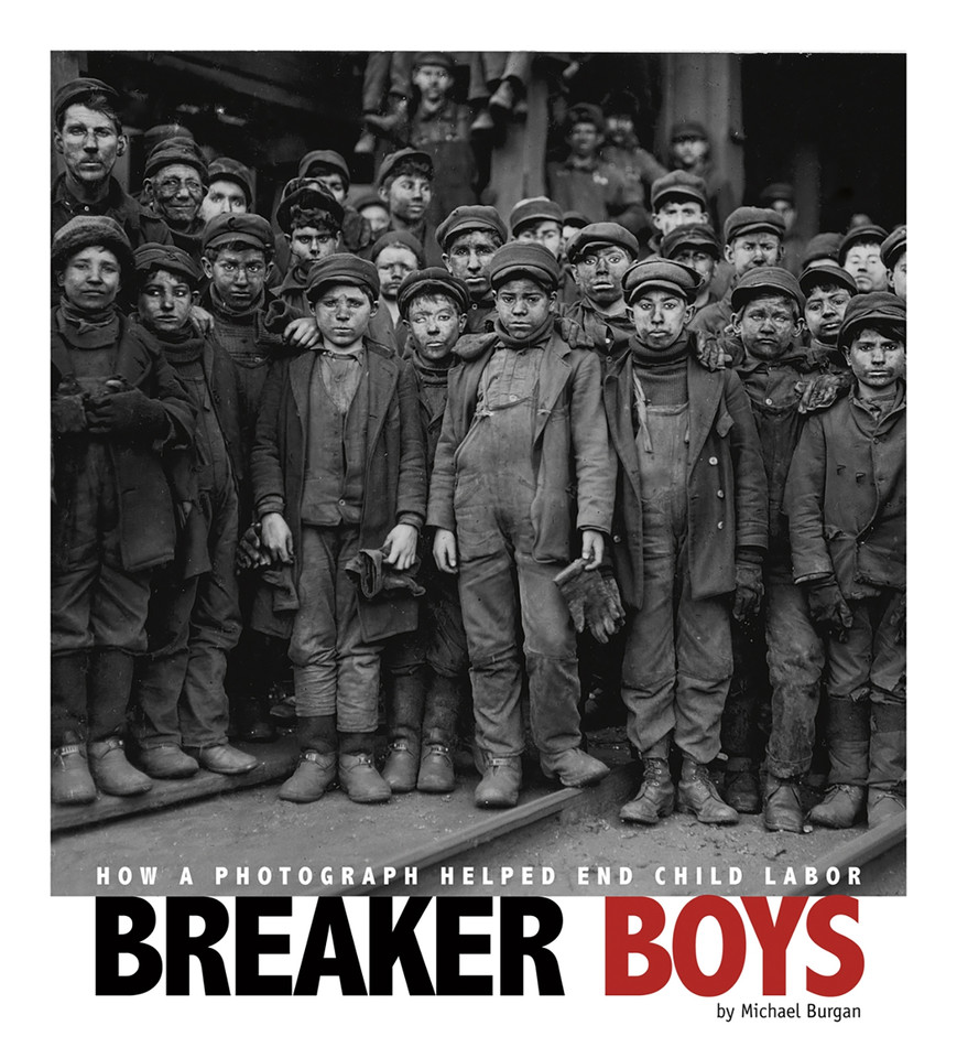 Breaker Boys: How a Photograph Helped End Child Labor (Captured History) book cover by Michael Burgan
