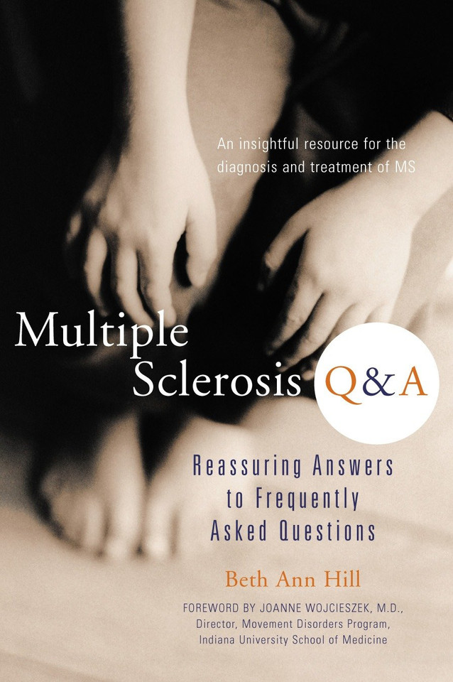 Multiple Sclerosis Q & A: Reassuring Answers to Frequently Asked Questions book cover by Beth Ann Hill