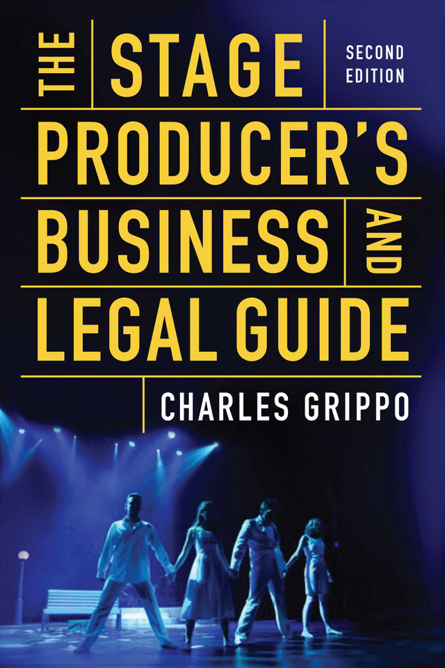 The Stage Producer's Business and Legal Guide (Second Edition) book cover by Charles Grippo