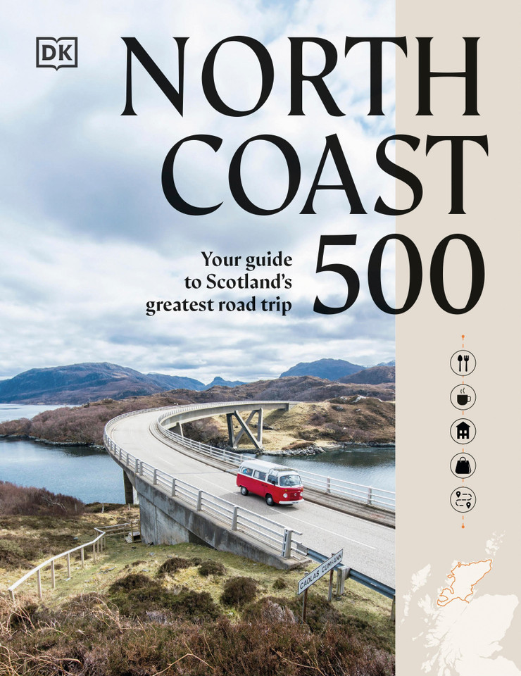 North Coast 500: Your Guide to Scotland's Greatest Road Trip book cover by DK Travel, Rachel Laidler