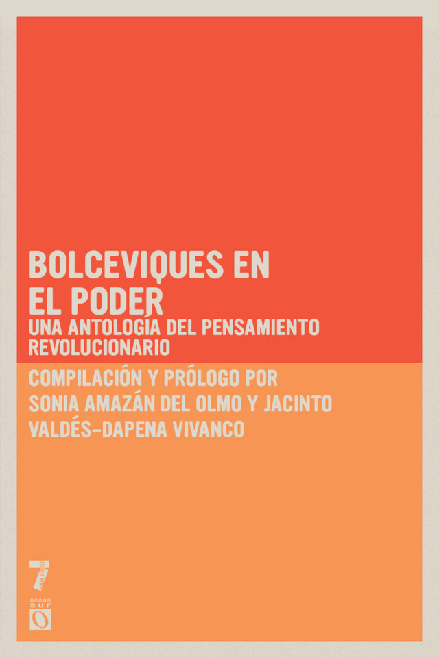 Bolcheviques en el poder: Una antología del pensamiento revolucionario book cover by 