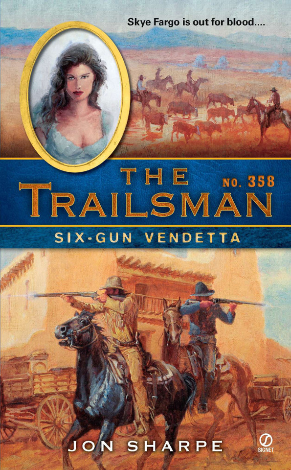 The Trailsman #358: Six-Gun Vendetta (Trailsman) book cover by Jon Sharpe