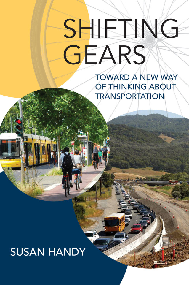Shifting Gears: Toward a New Way of Thinking about Transportation (Urban and Industrial Environments) book cover by Susan Handy