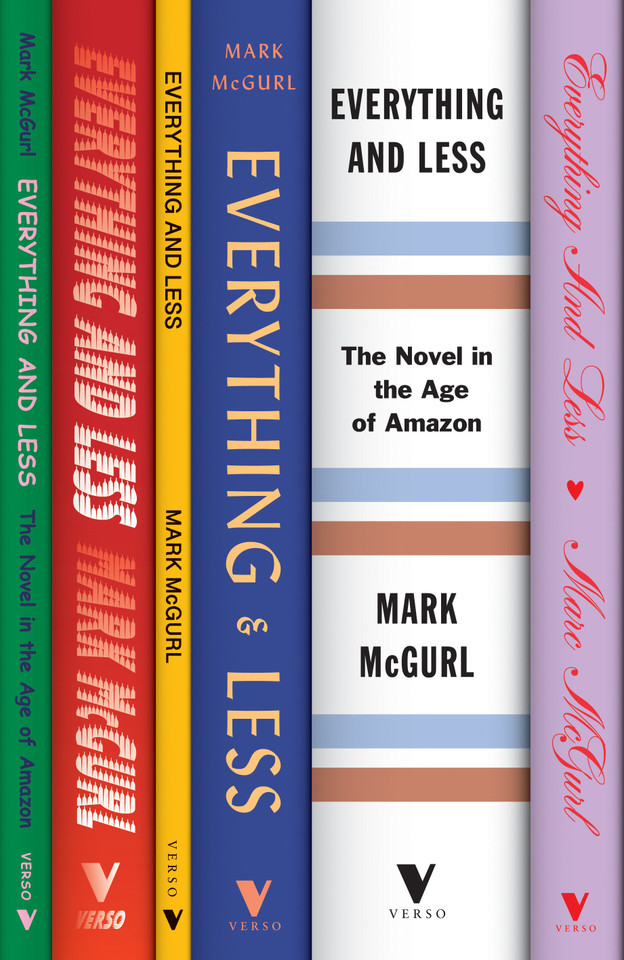 Everything and Less: The Novel in the Age of Amazon book cover by Mark McGurl
