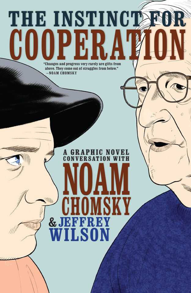 The Instinct for Cooperation: A Graphic Novel Conversation with Noam Chomsky book cover by Jeffrey Wilson