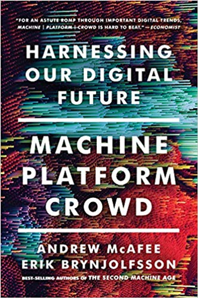 Machine, Platform, Crowd: Harnessing Our Digital Future Cover