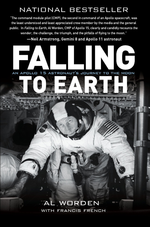 Falling to Earth: An Apollo 15 Astronaut's Journey to the Moon book cover by Al Worden, Francis French