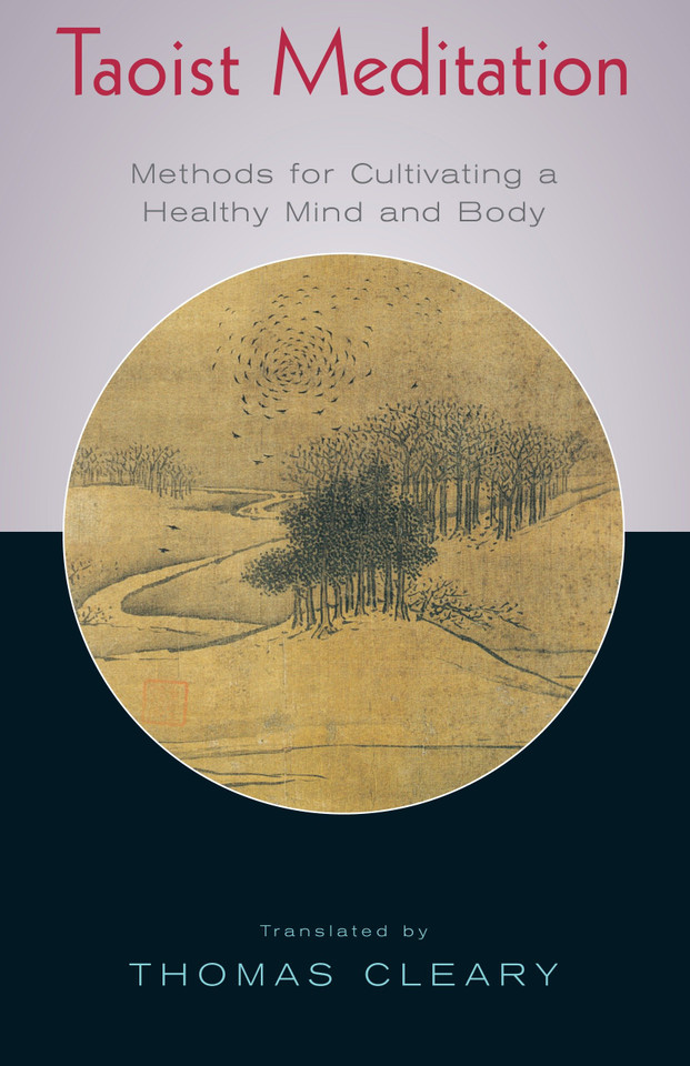 Taoist Meditation: Methods for Cultivating a Healthy Mind and Body book cover by Thomas Cleary