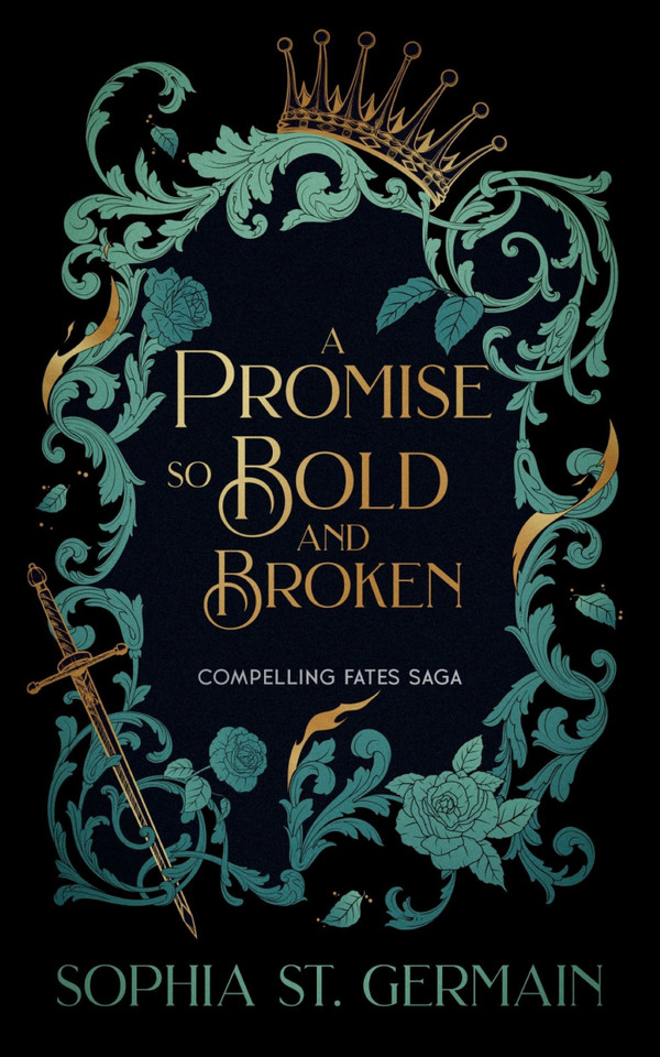 A Promise so Bold And Broken (The Compelling Fates Saga) book cover by Sophia St. Germain