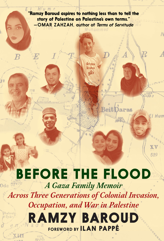 Before the Flood: A Gaza Family Memoir Across Three Generations of Colonial Invasion, Occupation, and War in Palestine book cover by Ramzy Baroud