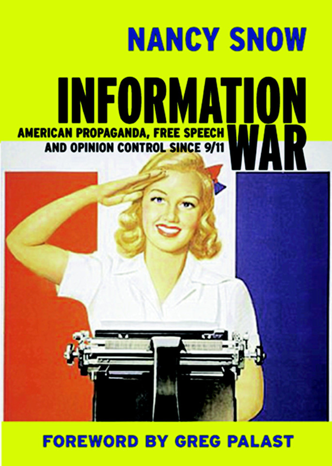Information War: American Propaganda, Free Speech and Opinion Control Since 9-11 (Open Media Series) book cover by Nancy Snow