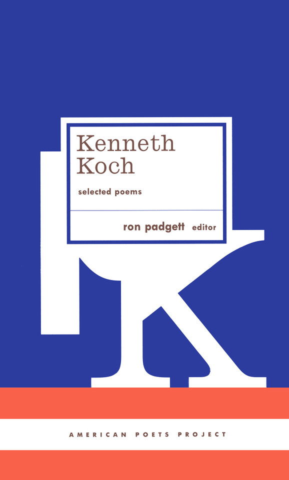 Kenneth Koch: Selected Poems: (American Poets Project #24) (American Poets Project) book cover by Kenneth Koch
