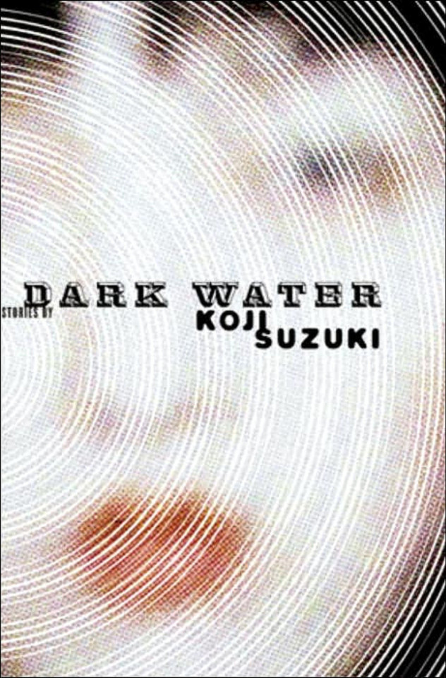 Dark Water book cover by Koji Suzuki