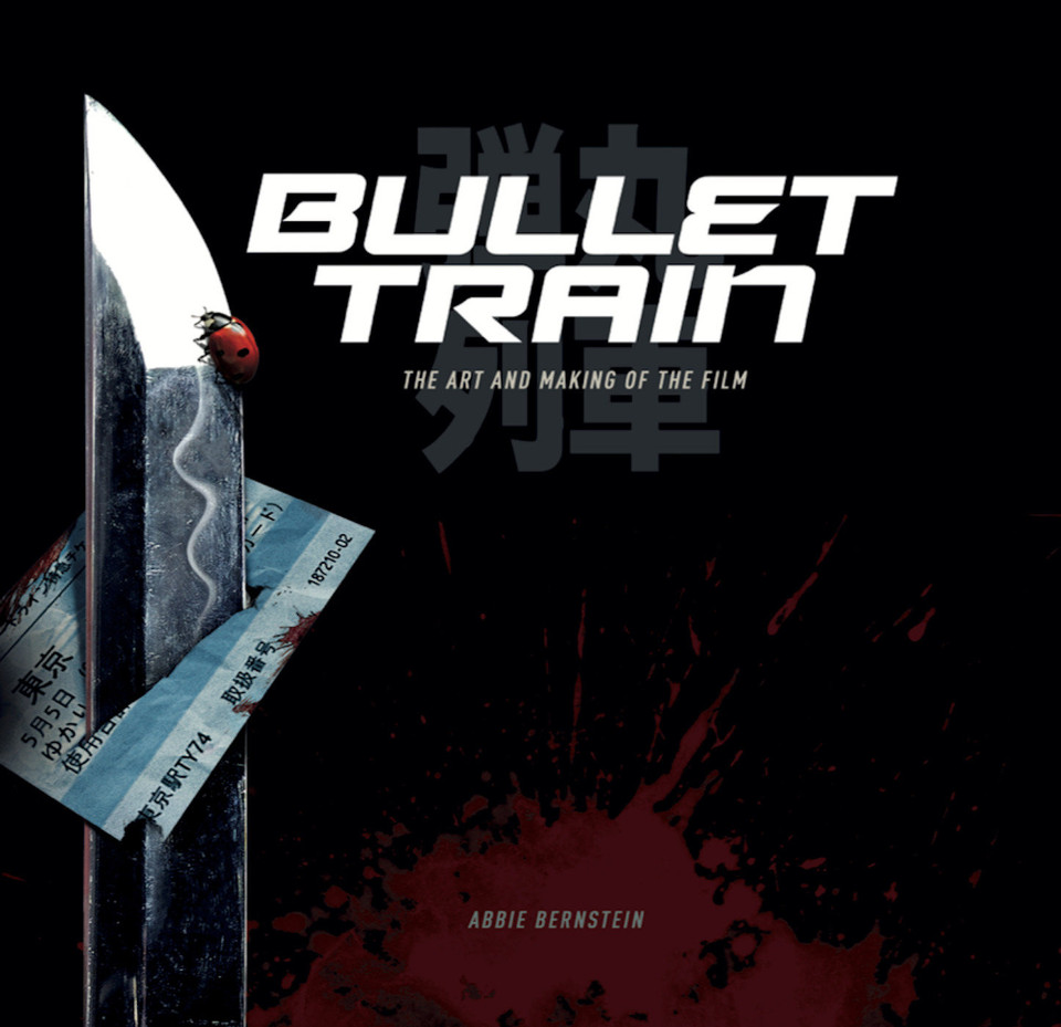 Bullet Train: The Art and Making of the Film book cover by Abbie Bernstein