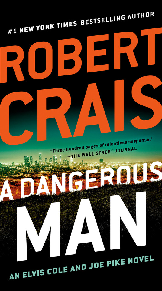 A Dangerous Man (An Elvis Cole and Joe Pike Novel) book cover by Robert Crais