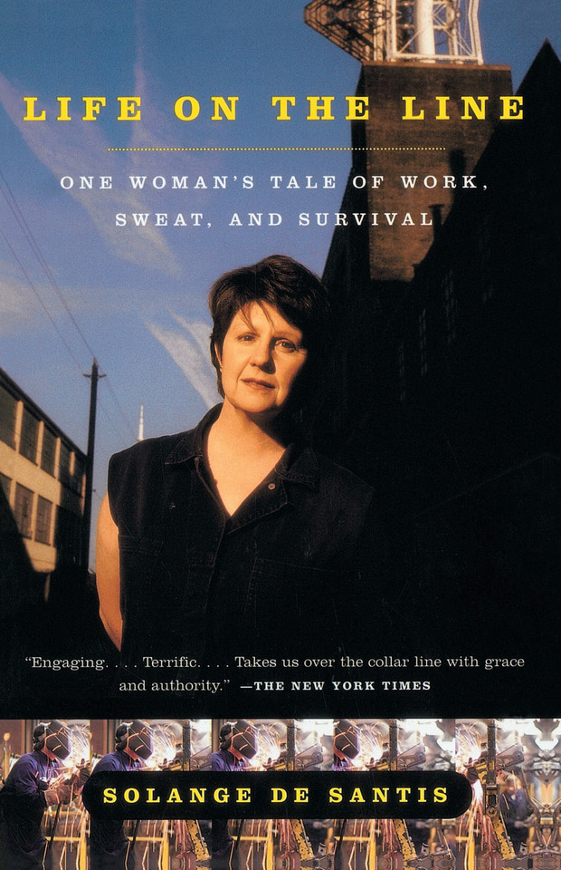 Life on the Line: One Woman's Tale of Work, Sweat, and Survival book cover by Solange De Santis