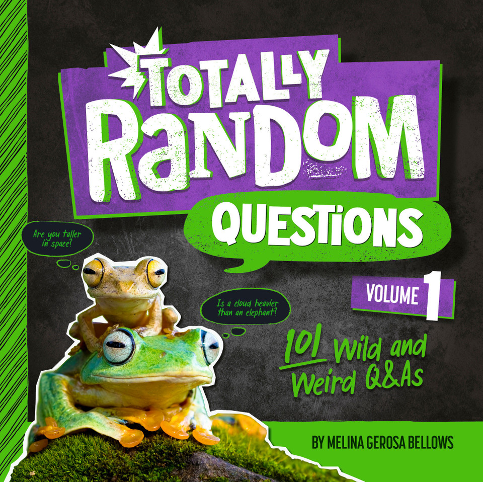 Totally Random Questions Volume 1: 101 Wild and Weird Q&As (Totally Random Questions) book cover by Melina Gerosa Bellows