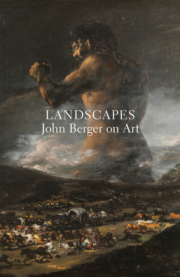 Landscapes: John Berger on Art book cover by John Berger