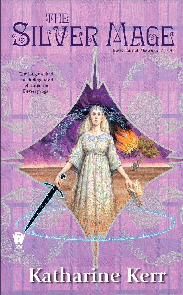 The Silver Mage: Book Four of the Silver Wyrm (Deverry: Silver Wyrm) book cover by Katharine Kerr