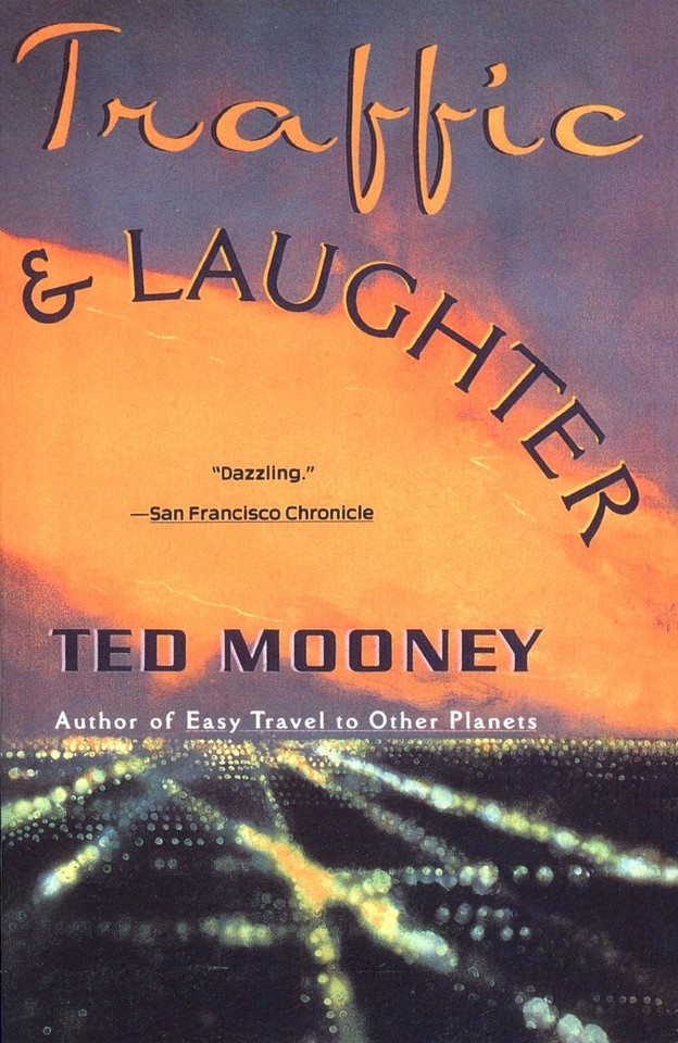 Traffic & Laughter book cover by Ted Mooney