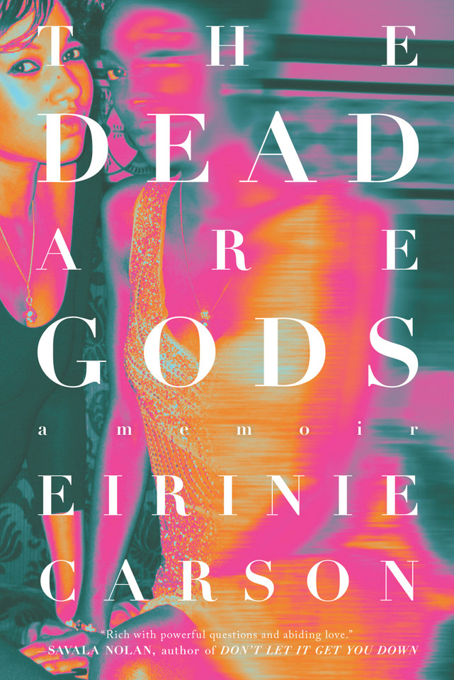 The Dead are Gods book cover by Eirinie Carson