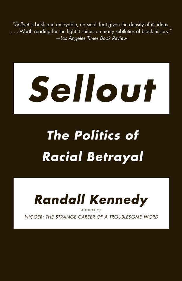 Sellout: The Politics of Racial Betrayal book cover by Randall Kennedy