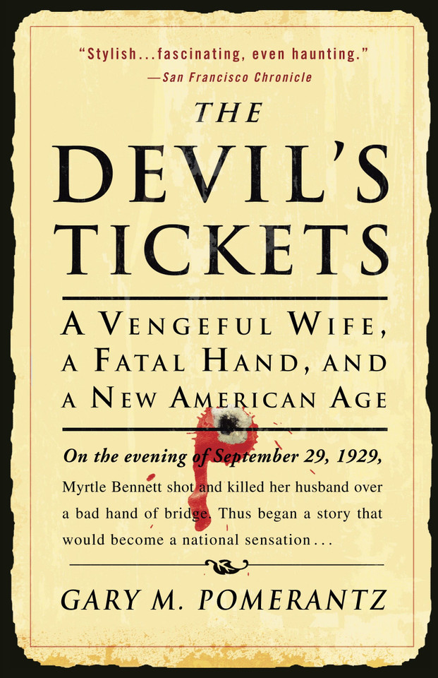 The Devil's Tickets: A Vengeful Wife, a Fatal Hand, and a New American Age book cover by Gary M. Pomerantz