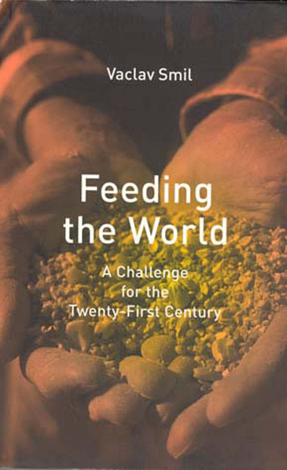 Feeding the World: A Challenge for the Twenty-First Century book cover by Vaclav Smil