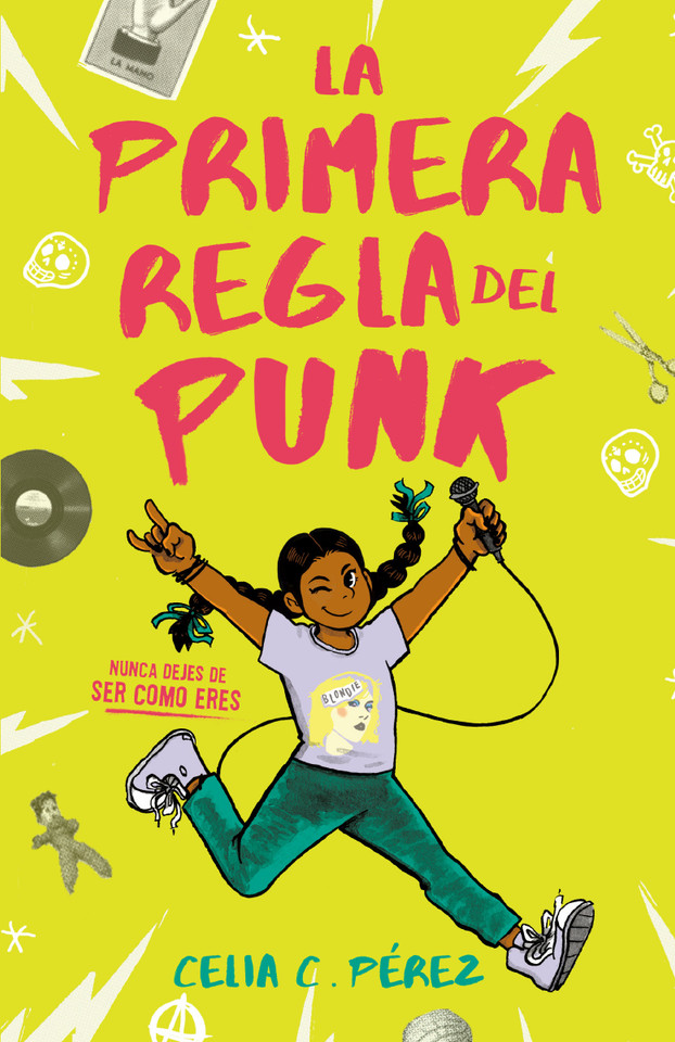 La primera regla del punk / The First Rule of Punk book cover by Celia C. Pérez