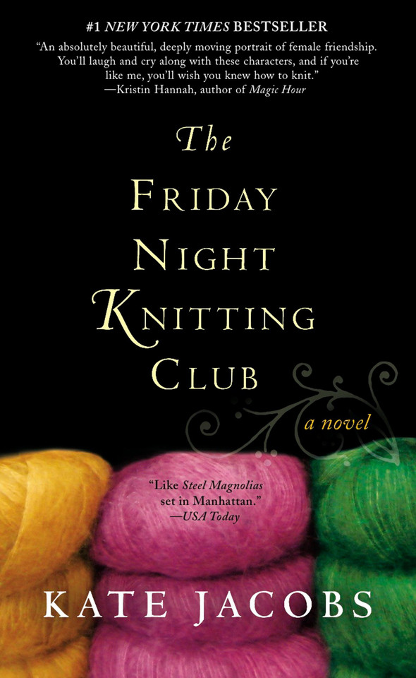The Friday Night Knitting Club (Friday Night Knitting Club Series) book cover by Kate Jacobs