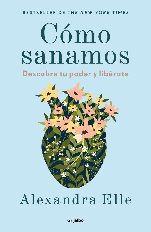 Cómo sanamos. Descubre tu poder y libérate / How We Heal book cover by Alexandra Elle