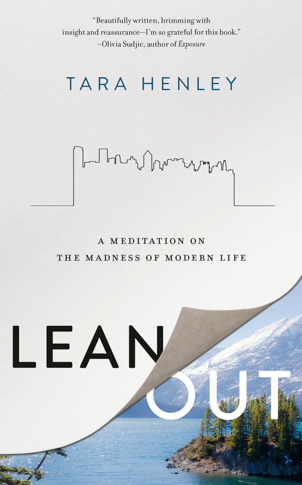 Lean Out: A Meditation on the Madness of Modern Life book cover by Tara Henley