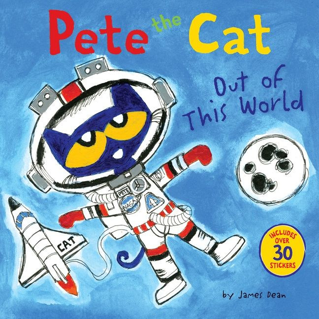 Pete the Cat: Out of This World: Includes Over 30 Stickers! (Pete the Cat) book cover by James Dean, Kimberly Dean