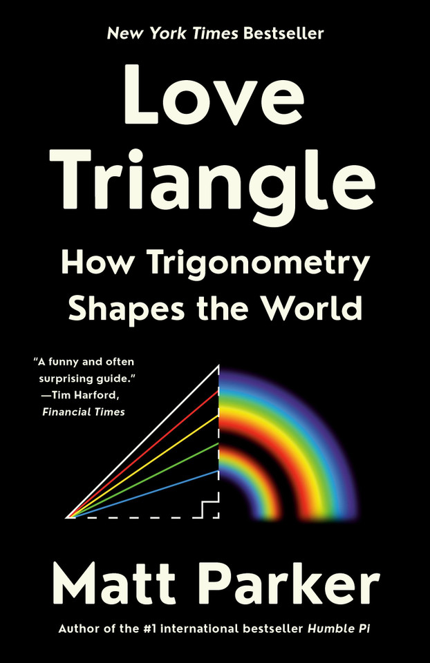 Love Triangle: How Trigonometry Shapes the World book cover by Matt Parker