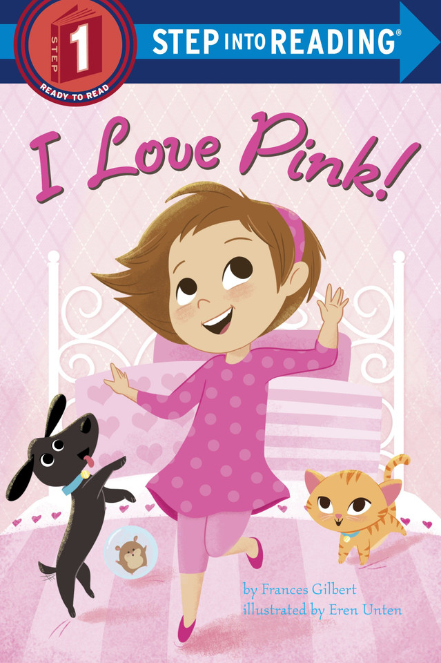 I Love Pink! (Step into Reading, Step 1) book cover by Frances Gilbert