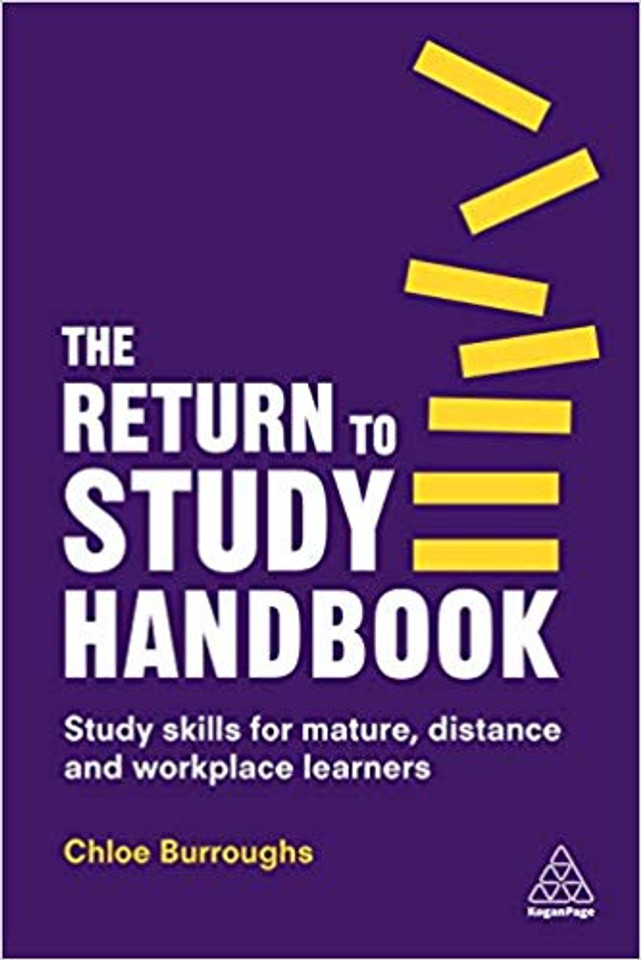 The Return to Study Handbook: Study Skills for Mature, Distance, and Workplace Learners Cover