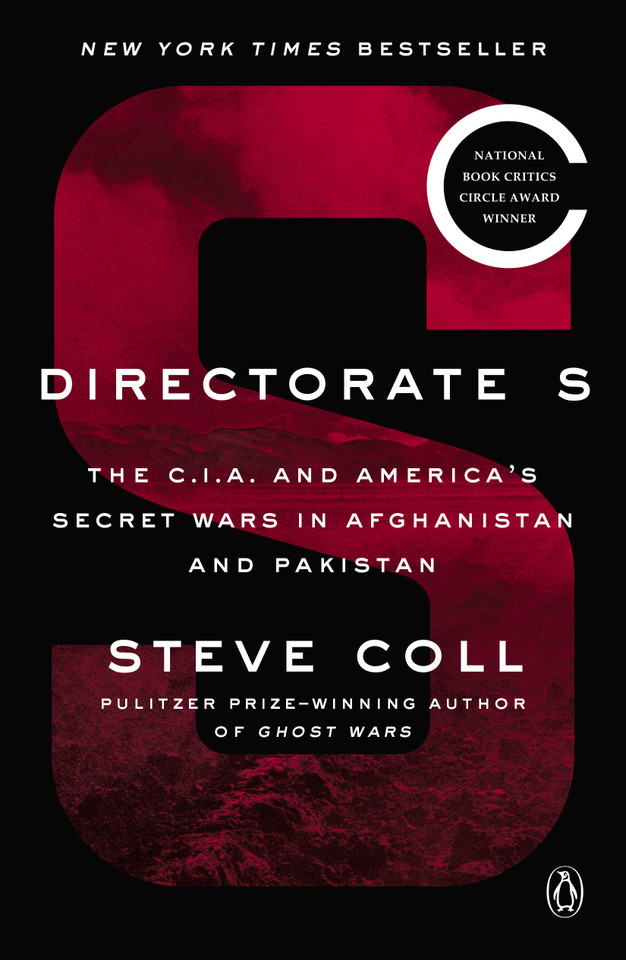 Directorate S: The C.I.A. and America's Secret Wars in Afghanistan and Pakistan book cover by Steve Coll
