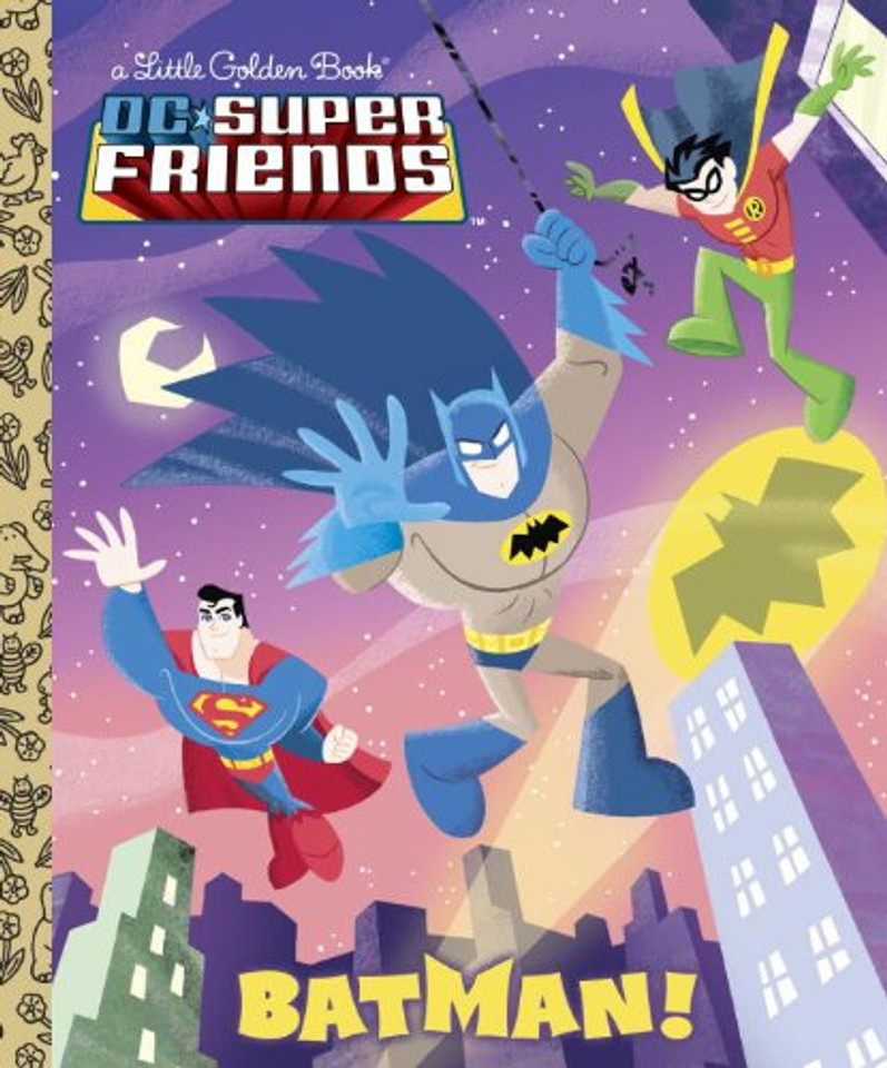 Batman! (DC Super Friends) (Little Golden Book) Cover